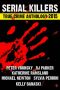 [Annual True Crime Anthology 02] • 2nd SERIAL KILLERS True Crime Anthology 2015 (Annual Anthology)